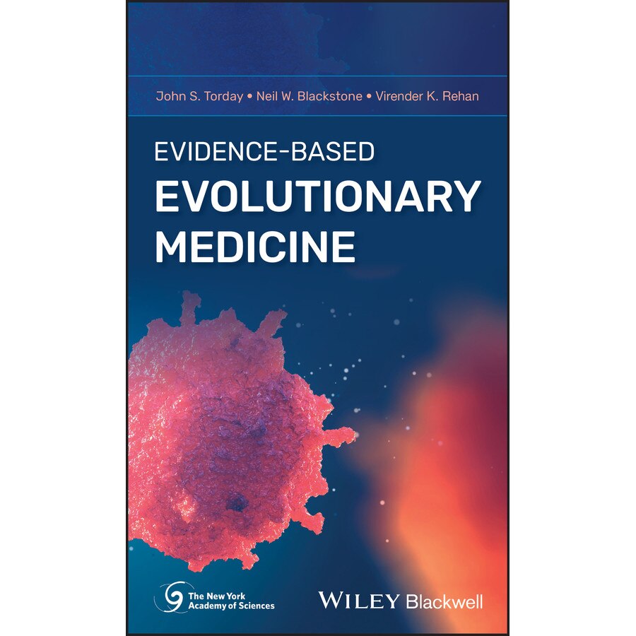 Evidence/-/Based Evolutionary Medicine de John S. Torday