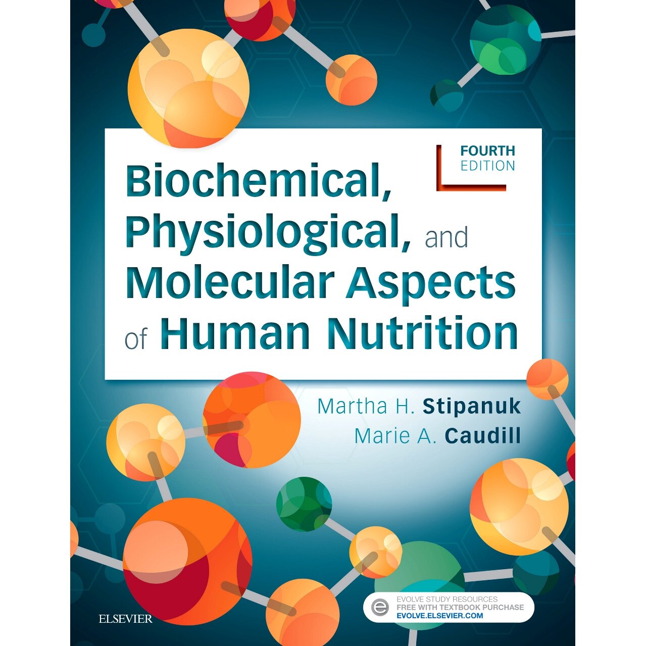 Biochemical, Physiological, and Molecular Aspects of Human Nutrition de Martha H. Stipanuk