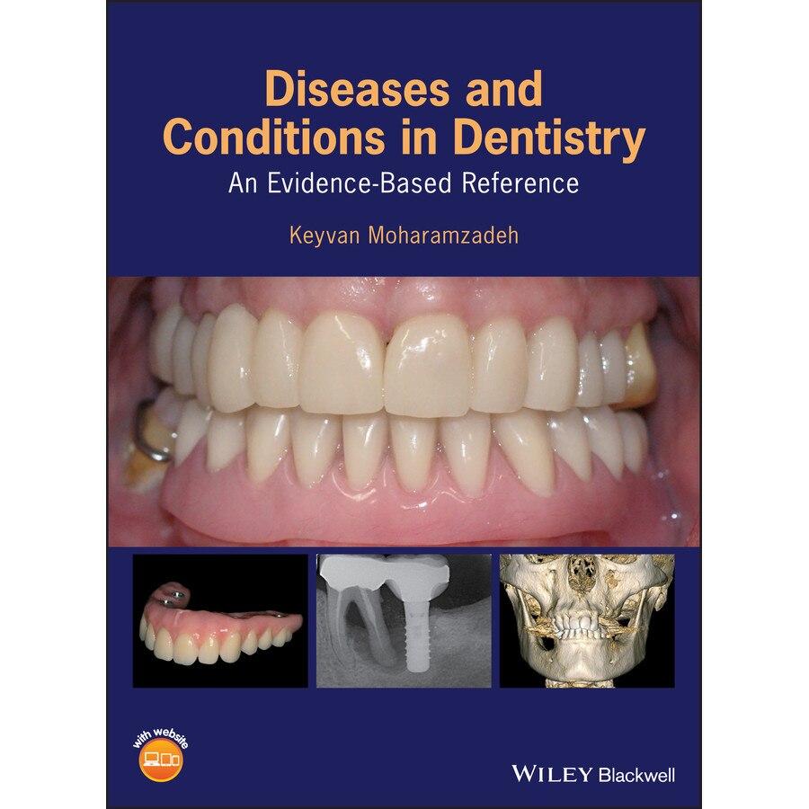 Diseases and Conditions in Dentistry de Keyvan Moharamzadeh