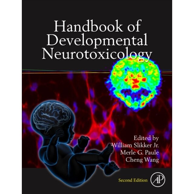 Handbook of Developmental Neurotoxicology de William Slikker, Jr.