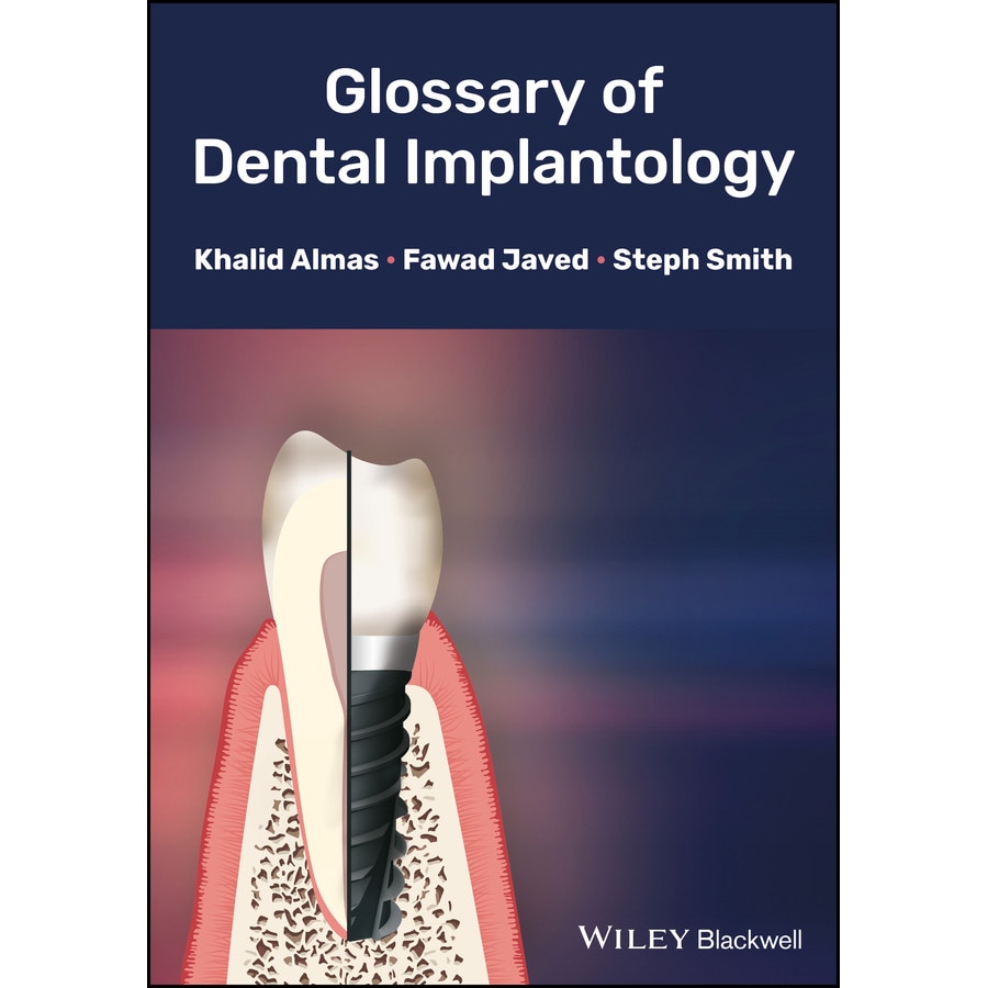 Glossary of Dental Implantology de Khalid Almas