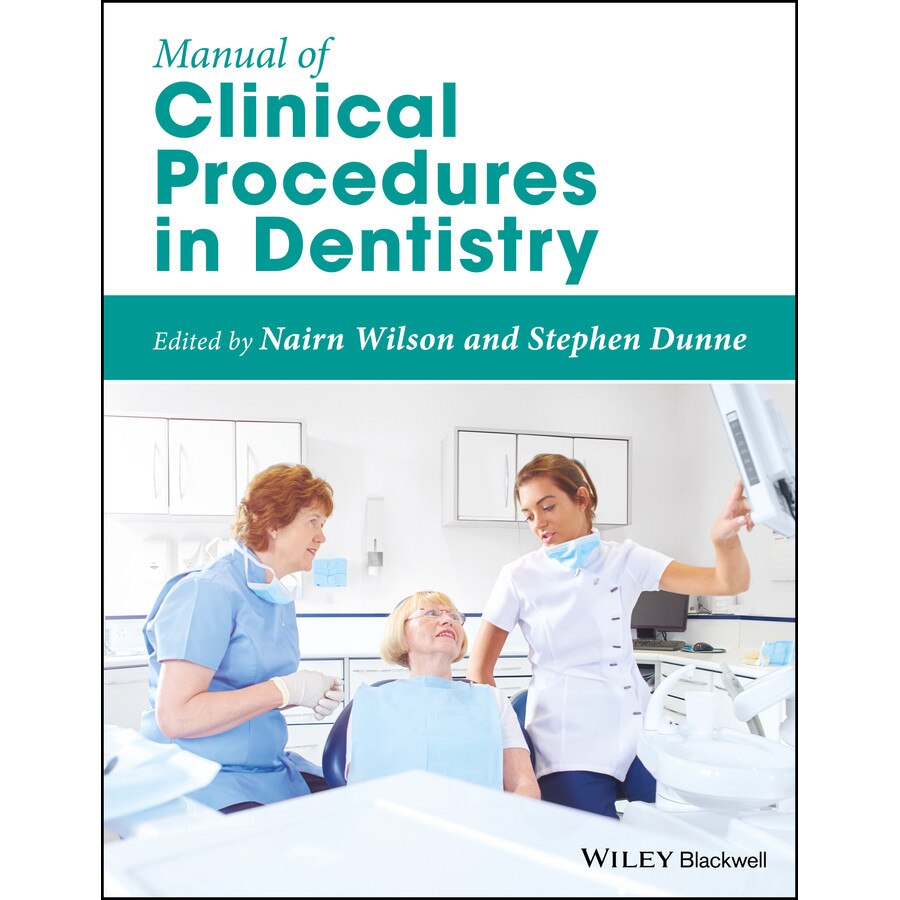 Manual of Clinical Procedures in Dentistry de Nairn Wilson