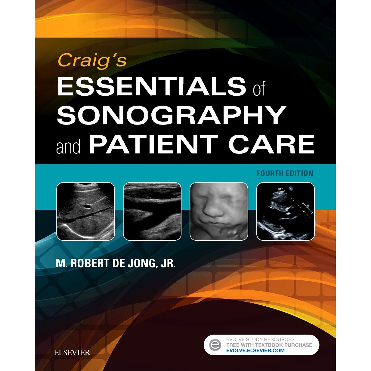 Craig's Essentials of Sonography and Patient Care de M. Robert de Jong