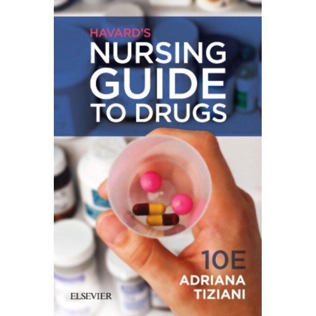 Havard's Nursing Guide to Drugs de Adriana P. Tiziani