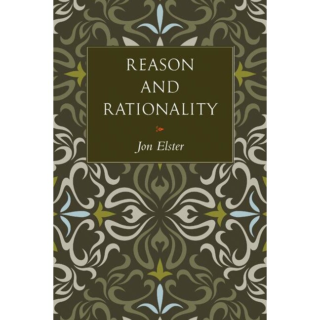 Reason and Rationality de Jon Elster