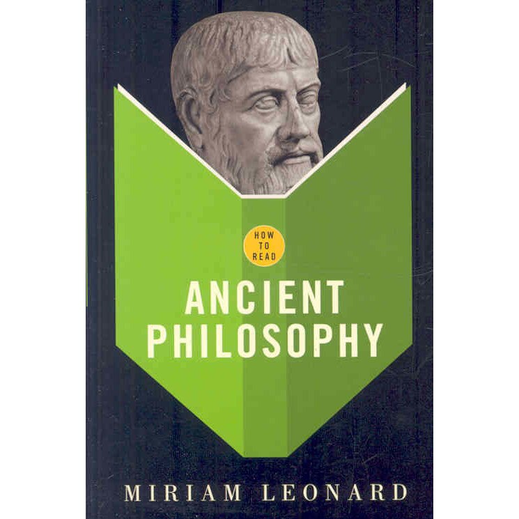 How to Read Ancient Philosophy de Miriam Leonard