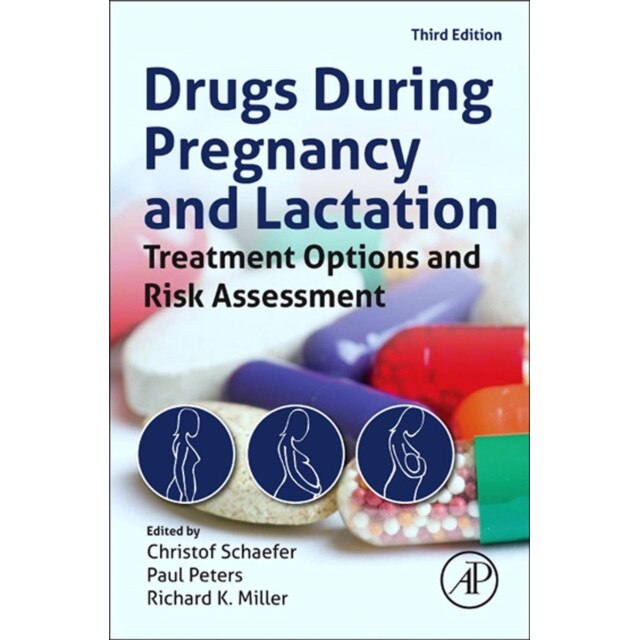 Drugs During Pregnancy and Lactation de Christof Schaefer