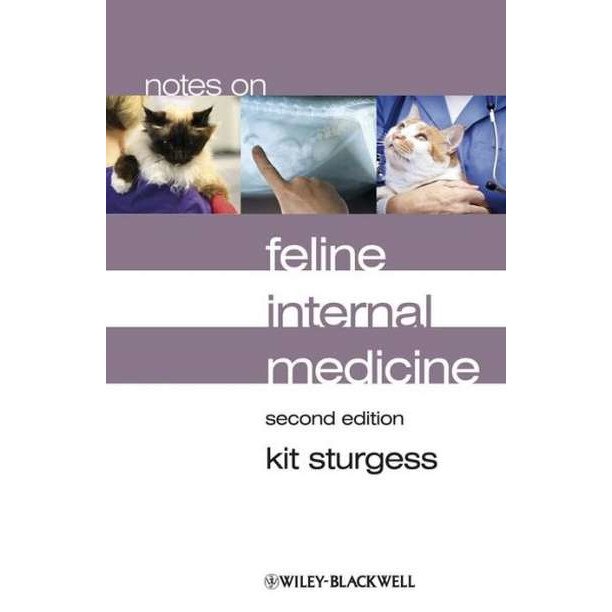 Notes on Feline Internal Medicine de Kit Sturgess