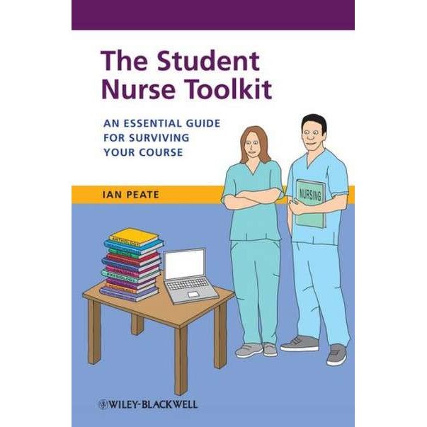 The Student Nurse Toolkit de Ian Peate