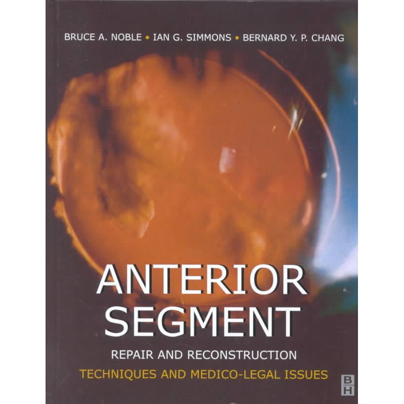 Anterior Segment Repair and Reconstruction de Bruce A. Noble