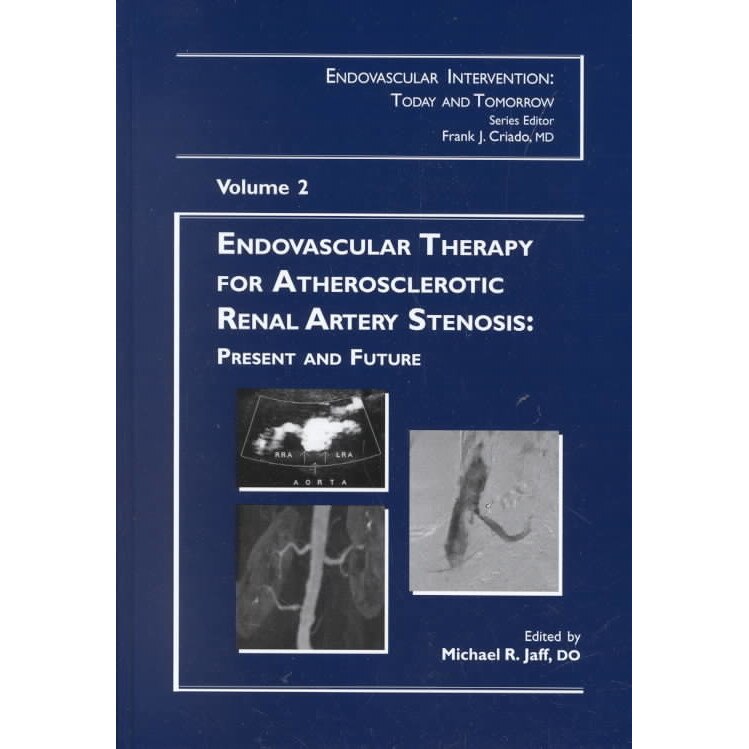 Endovascular Therapy for Atherosclerotic Renal Artery Stenosis de Michael R. Jaff