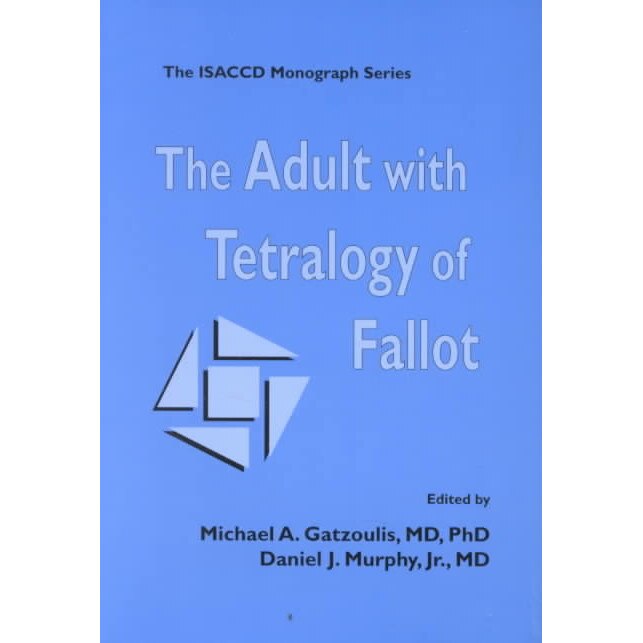 The Adult with Tetralogy of Fallot de Michael Gatzoulis