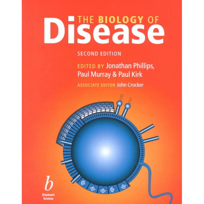 The Biology of Disease de Jonathan Phillips