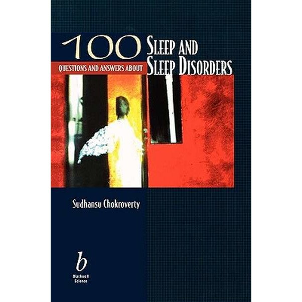 100 Questions About Sleep and Sleep Disorders de Sudhansu Chokroverty
