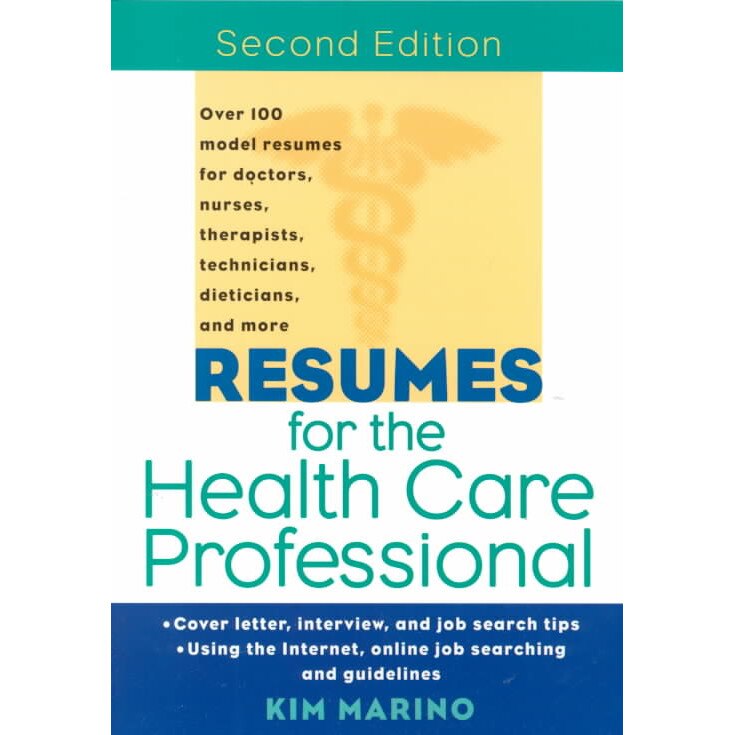Resumes for the Health Care Professional de Kim Marino