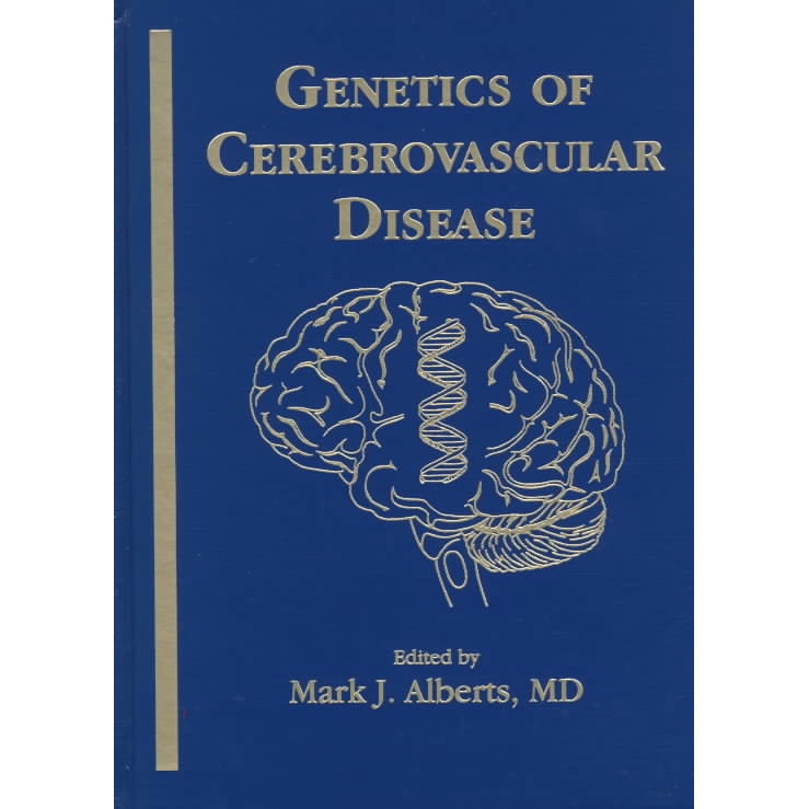Genetics of Cerebrovascular Disease de Mark Alberts