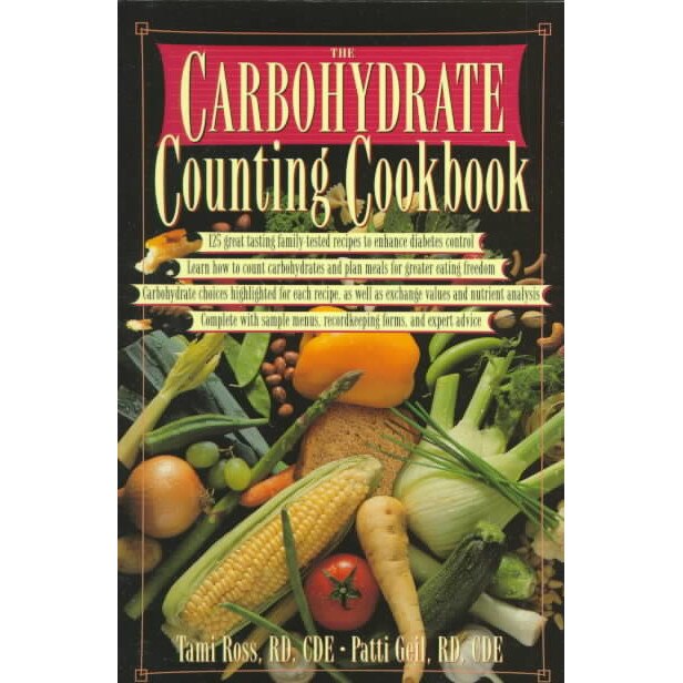 The Carbohydrate Counting Cookbook de Tami Ross