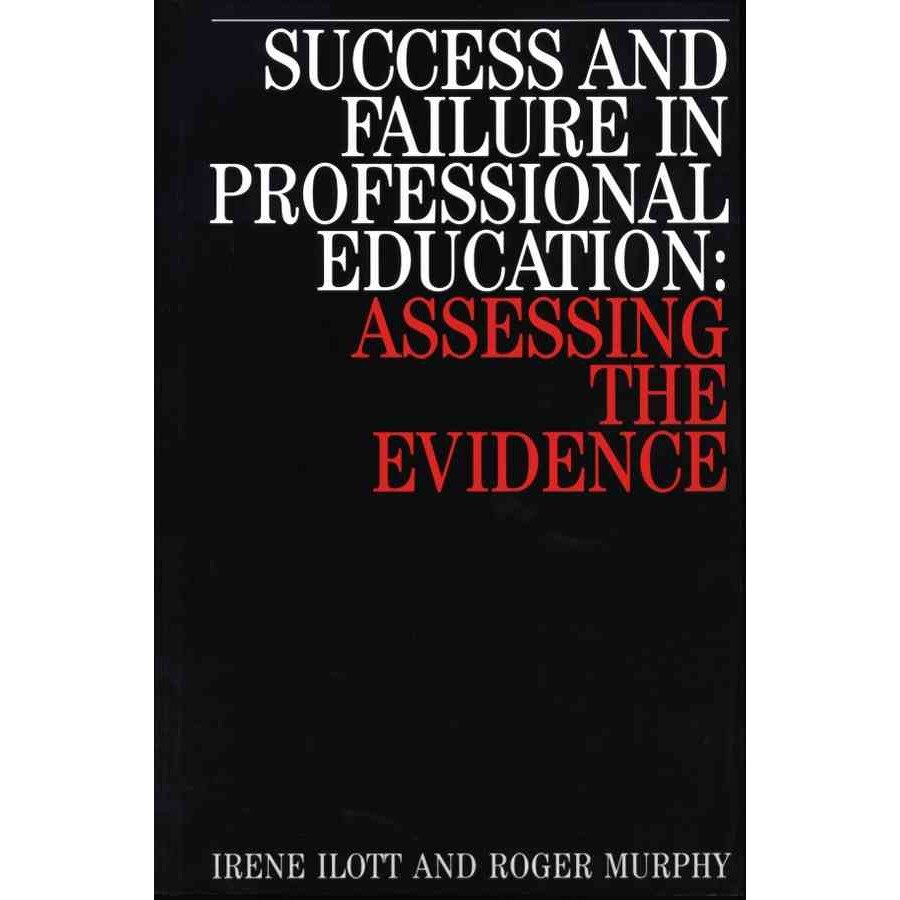 Success and Failure in Professional Education de Irene Ilott