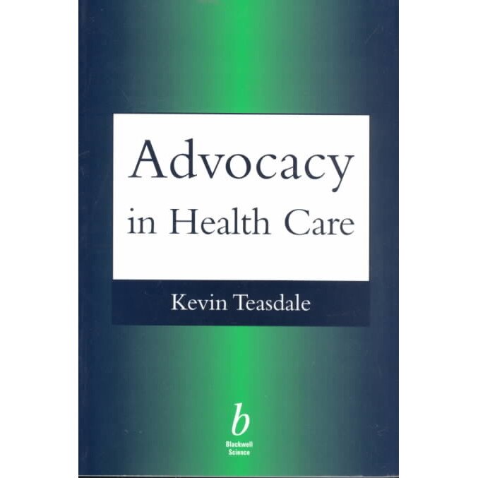 Advocacy in Health Care de Kevin Teasdale