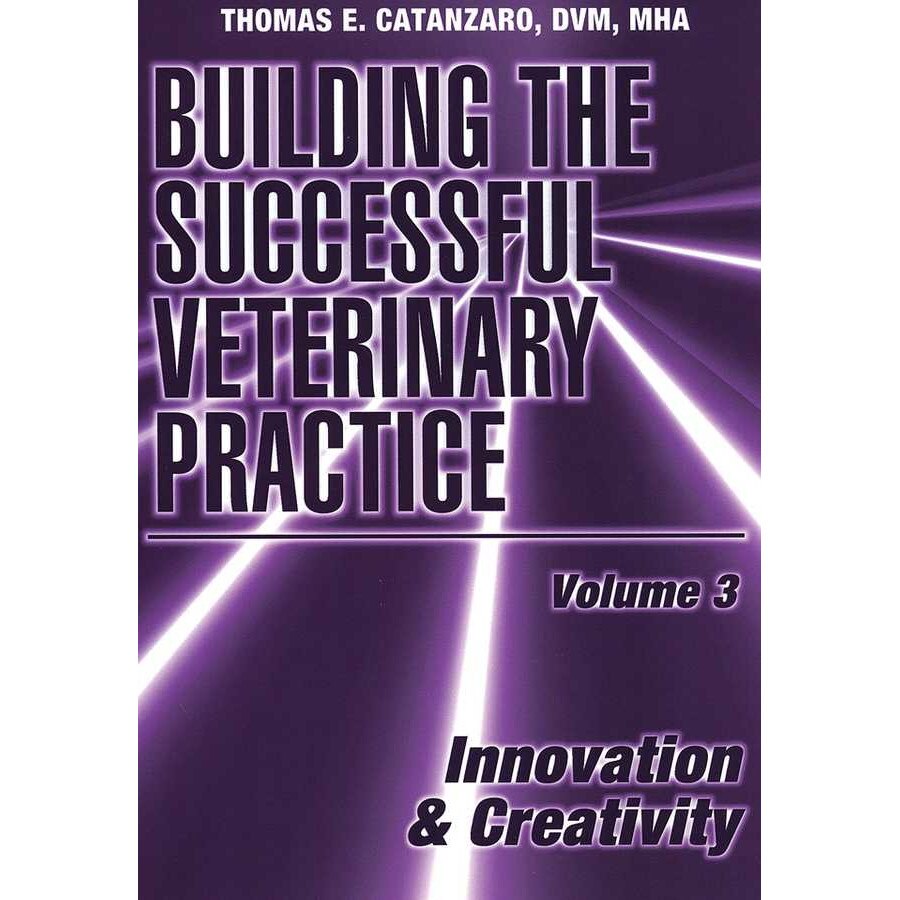Building the Successful Veterinary Practice de Thomas E. Catanzaro