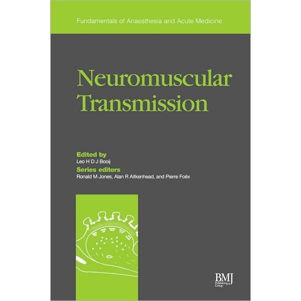 Neuromuscular Transmission de L. H. D. J. Booij