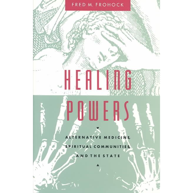 Healing Powers de Fred M. Frohock