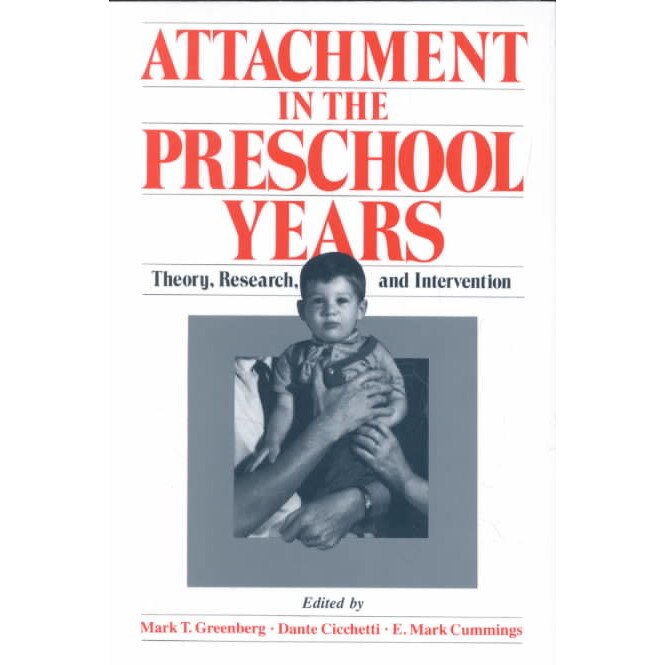 Attachment in the Preschool Years de Mark T. Greenberg
