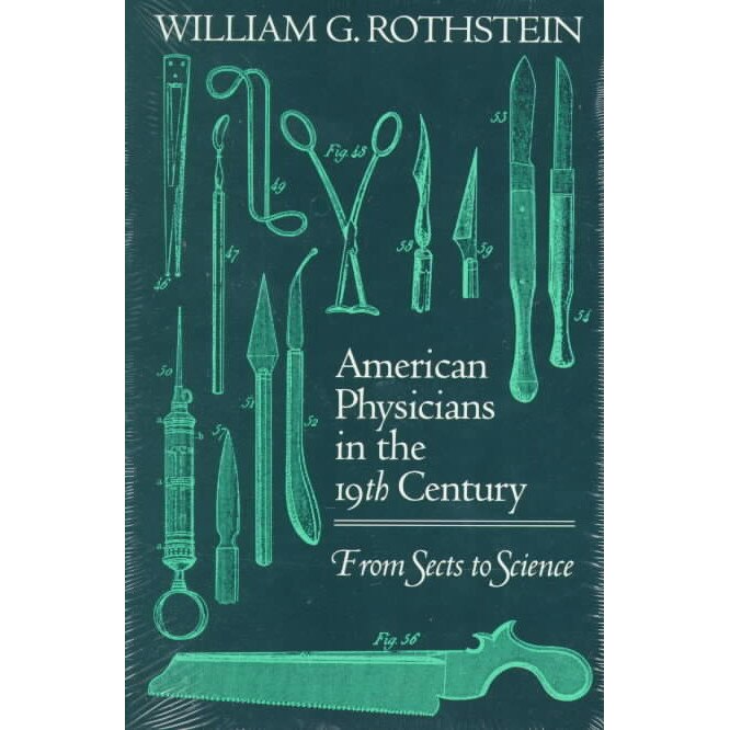 American Physicians in the Nineteenth Century de Rothstein