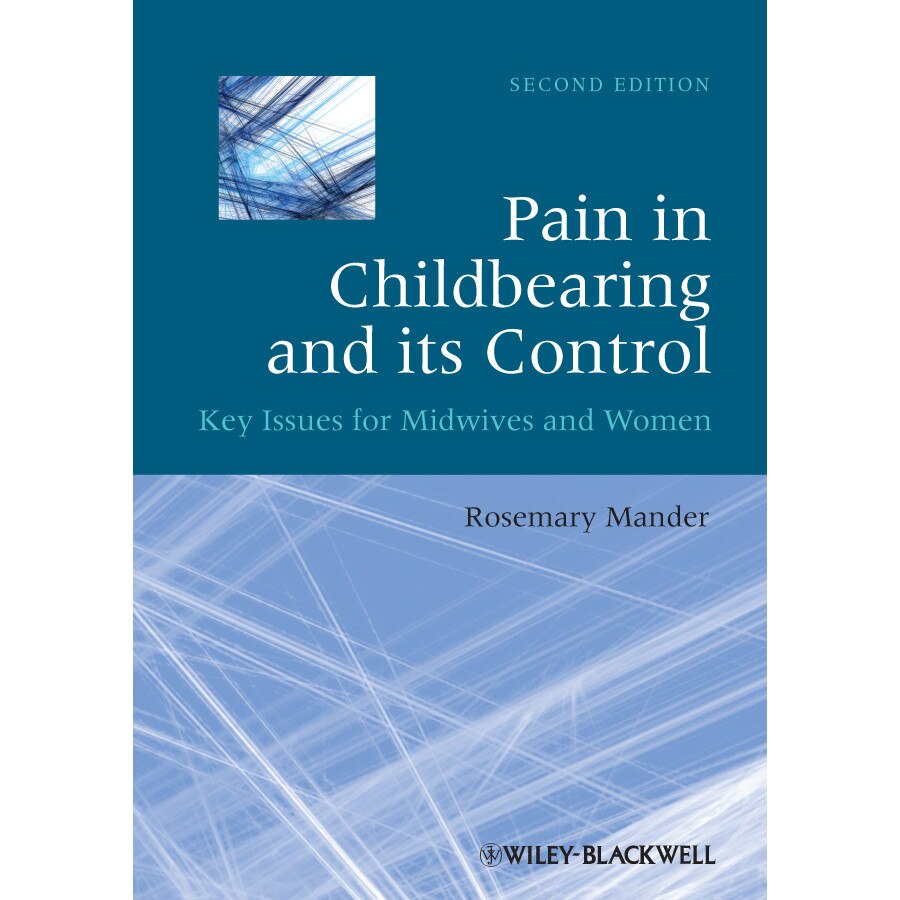 Pain in Childbearing and its Control de Rosemary Mander