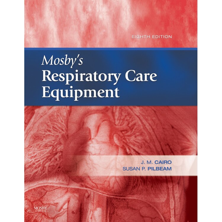Mosby's Respiratory Care Equipment de J. M. Cairo