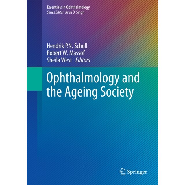 Ophthalmology and the Ageing Society de Hendrik P. N. Scholl