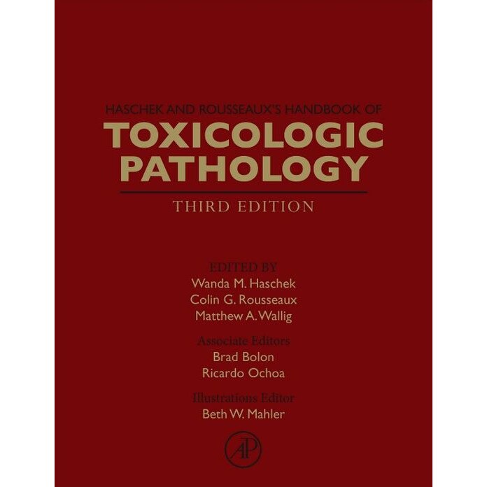 Haschek and Rousseaux's Handbook of Toxicologic Pathology de Wanda M. Haschek