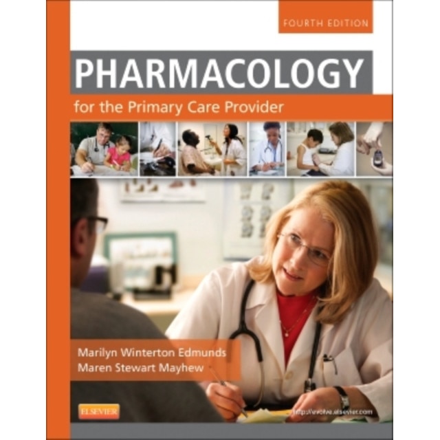 Pharmacology for the Primary Care Provider de Marilyn Winterton Edmunds
