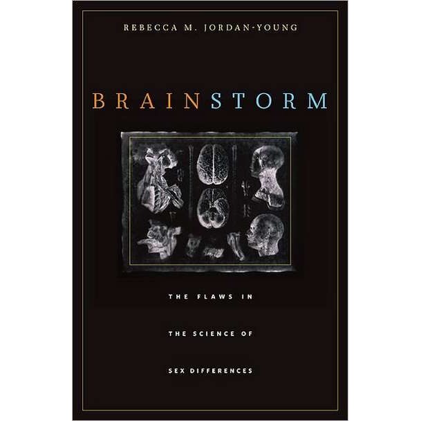 Brain Storm /-/ The Flaws in the Science of Sex Differences de Rebecca M. Jordan/-/young