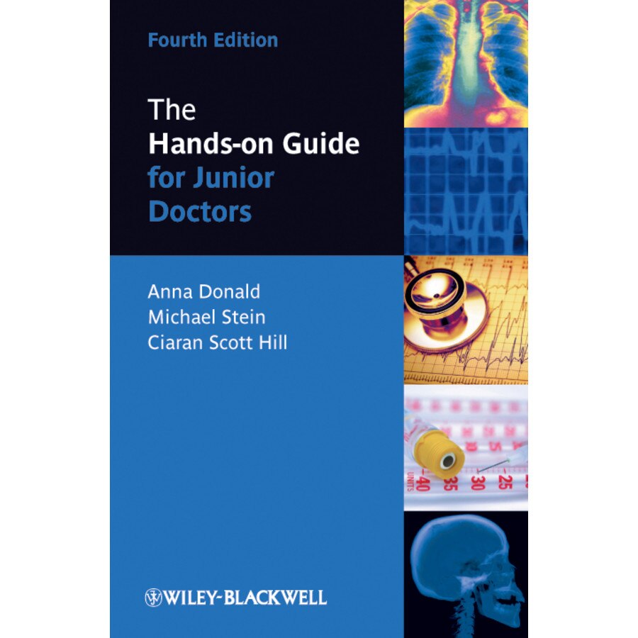 The Hands/-/on Guide for Junior Doctors de Anna Donald