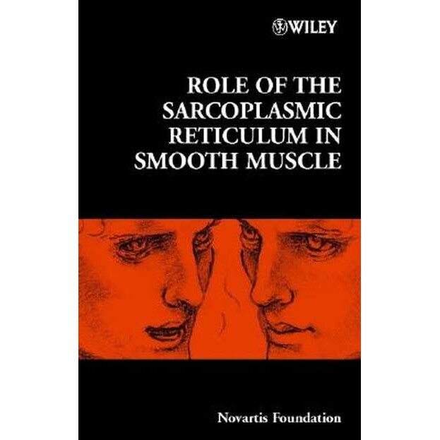 Role of the Sarcoplasmic Reticulum in Smooth Muscle de Derek J. Chadwick