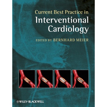 Current Best Practice in Interventional Cardiology de Bernhard Meier Current Best Practice in Interventional Cardiology de Bernhard Meier