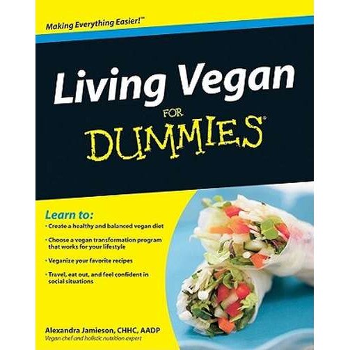 Living Vegan For Dummies de Alexandra Jamieson
