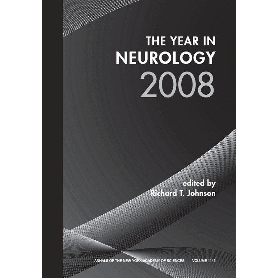 The Year in Neurology 2008, Volume 1142 de Richard T. Johnson