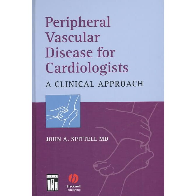 Peripheral Vascular Disease for Cardiologists de John Spittell