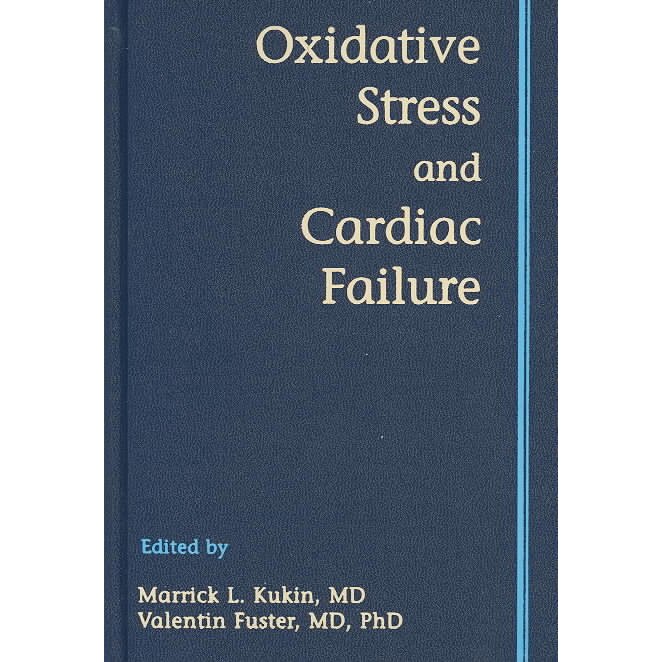 Oxidative Stress and Cardiac Failure de Marrick Kukin