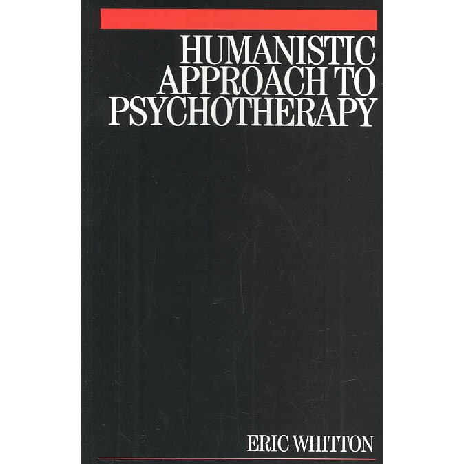 Humanistic Approach to Psychotherapy de Eric Whitton