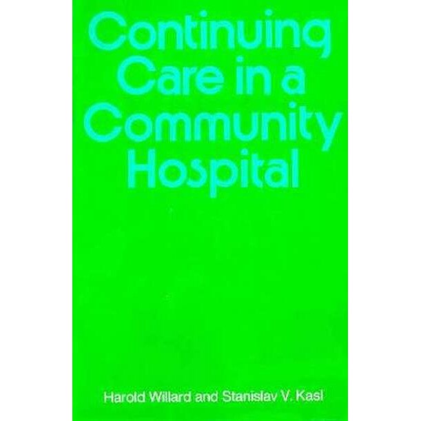 Continuing Care in a Community Hospital de HN Willard