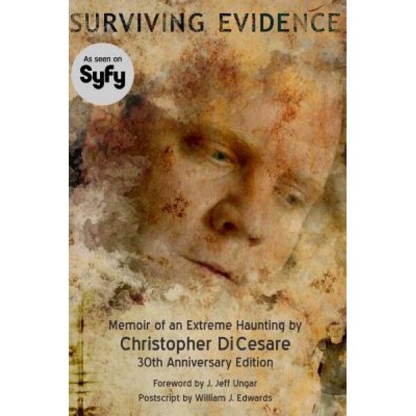 Surviving Evidence: Memoir of an Extreme Haunting Survivor - Christopher Di Cesare (Author)