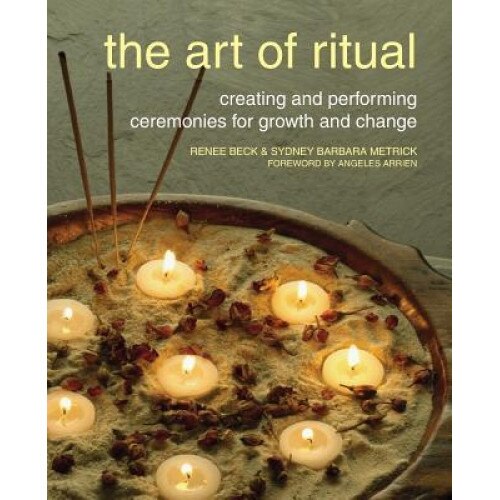 The Art of Ritual, Renee Beck (Author)