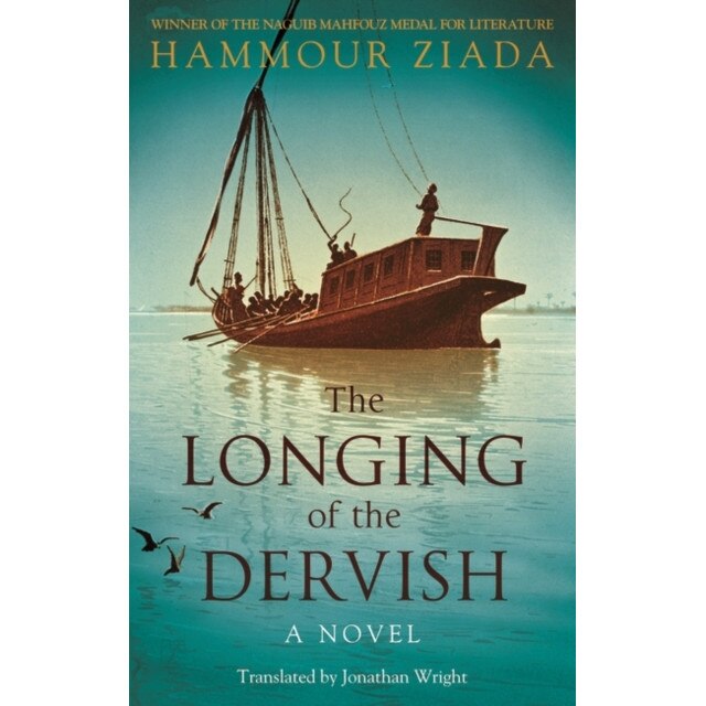 The Longing of the Dervish de Hammour Ziada