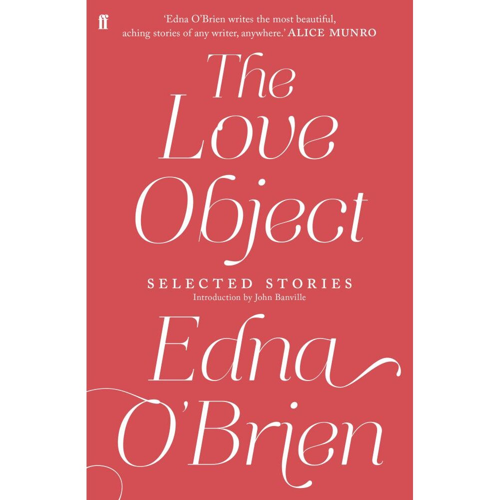 The Love Object de Edna O'Brien