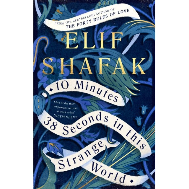 10 Minutes 38 Seconds in this Strange World de Elif Shafak