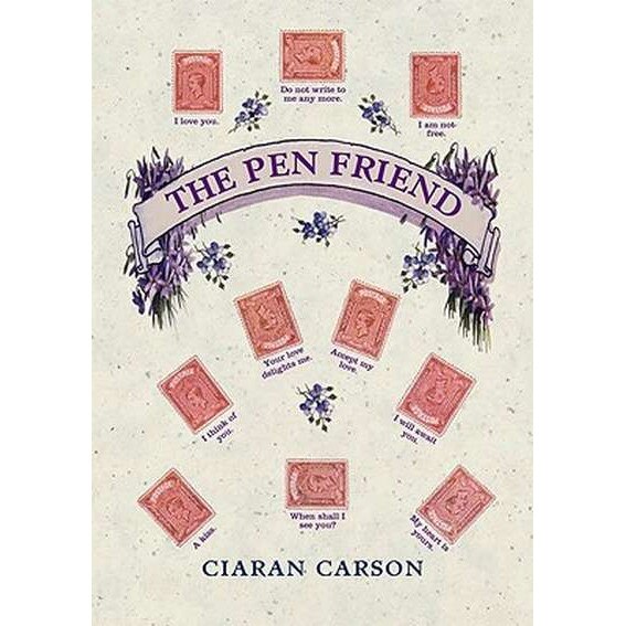 The Pen Friend de Ciaran Carson
