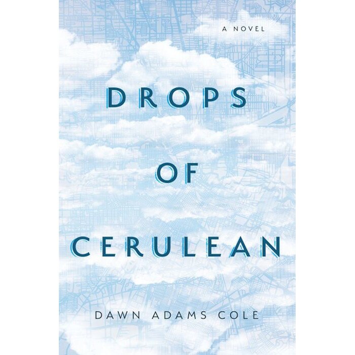 Drops of Cerulean de Dawn Adams Cole